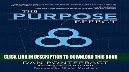 New Book The Purpose Effect: Building Meaning in Yourself, Your Role and Your Organization