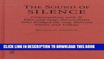[PDF] The Sound of Silence: Conversations with 16 Film and Stage Personalities Who Bridged the Gap