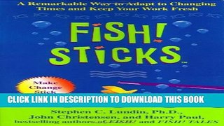 New Book Fish! Sticks: A Remarkable Way to Adapt to Changing Times and Keep Your Work Fresh