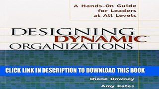 Collection Book Designing Dynamic Organizations: A Hands-on Guide for Leaders at All Levels