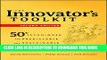 New Book The Innovator s Toolkit: 50+ Techniques for Predictable and Sustainable Organic Growth