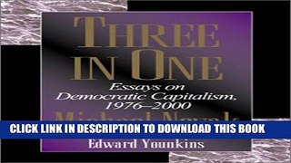 Collection Book Three in One: Essays on Democratic Capitalism, 1976-2000