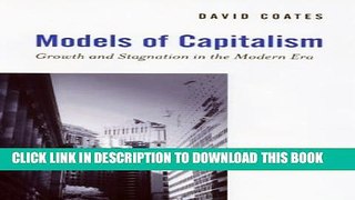 New Book Models of Capitalism: Growth and Stagnation in the Modern Era