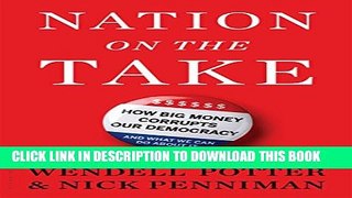 New Book Nation on the Take: How Big Money Corrupts Our Democracy and What We Can Do About It