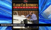 FAVORIT BOOK Classic Car Restorer s Handbook: Restoration Tips and Techniques for Owners and