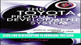 Collection Book The Toyota Product Development System: Integrating People, Process And Technology