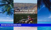 Big Deals  No Room for Watermelons  Best Seller Books Most Wanted