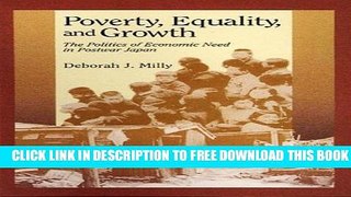 [PDF] Poverty, Equality, and Growth: The Politics of Economic Need in Postwar Japan (Harvard East