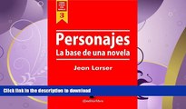 FAVORITE BOOK  CÃ³mo crear una novela. Personajes 1.: La base de una historia. (Spanish Edition)