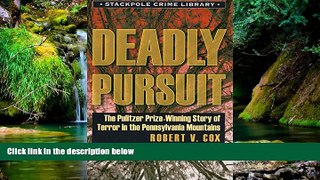Must Have PDF  Deadly Pursuit (Stackpole Crime Library)  Full Read Most Wanted