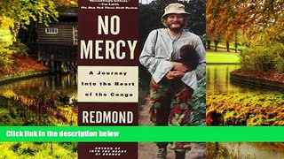 Must Have PDF  No Mercy: A Journey Into the Heart of the Congo  Full Read Most Wanted