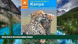 Big Deals  The Rough Guide to Kenya  Full Read Best Seller
