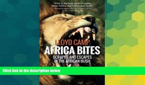 Must Have PDF  Africa Bites: Scrapes and escapes in the African Bush  Best Seller Books Most Wanted
