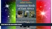 Big Deals  Common Birds of East Africa (Collins Safari Guides)  Full Read Best Seller