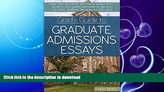 FAVORITE BOOK  Grad s Guide to Graduate Admissions Essays: Examples from Real Students Who Got