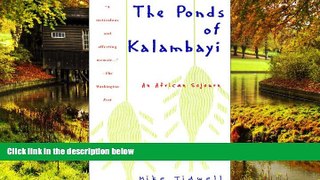 Big Deals  The Ponds of Kalambayi  Best Seller Books Most Wanted