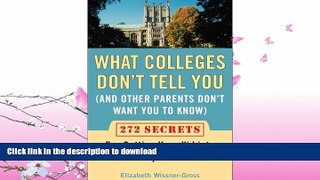 FAVORITE BOOK  What Colleges Don t Tell You (And Other Parents Don t Want You to Know): 272