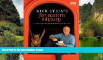 Big Deals  Rick Stein s Far Eastern Odyssey: 150 New Recipes Evoking the Flavours of the Far East