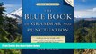 Big Deals  The Blue Book of Grammar and Punctuation: An Easy-to-Use Guide with Clear Rules,