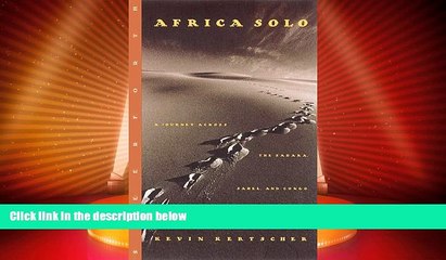 Big Deals  Africa Solo: A Journey Across the Sahara, Sahel and Congo  Best Seller Books Best Seller