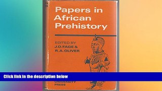 Big Deals  Papers in African Prehistory  Full Read Best Seller