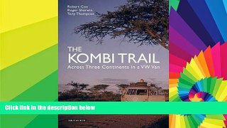 Big Deals  The Kombi Trail: Across Three Continents in a VW Van  Best Seller Books Best Seller