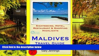 Big Deals  Maldives Travel Guide: Sightseeing, Hotel, Restaurant   Shopping Highlights  Best
