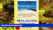 Big Deals  Maldives Travel Guide: Sightseeing, Hotel, Restaurant   Shopping Highlights  Best