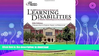 READ BOOK  K W Guide to Colleges for Students with Learning Disabilities, 10th Edition (College