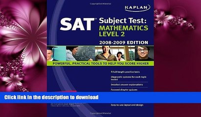 FAVORITE BOOK  Kaplan SAT Subject Test: Mathematics Level 2, 2008-2009 Edition (Kaplan SAT