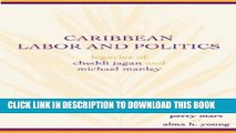 [PDF] Caribbean Labor and Politics: Legacies of Cheddi Jagan and Michael Manley Full Online