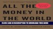 New Book All the Money in the World: How the Forbes 400 Make--and Spend--Their Fortunes
