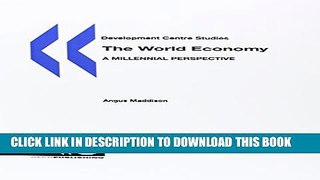 New Book The World Economy: A Millennial Perspective (Development Centre Studies)