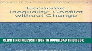 New Book Economic Inequality: Conflict Without Change