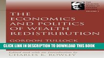 New Book The Economics and Politics of Wealth Redistribution (Selected Works of Gordon Tullock,