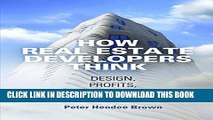 New Book How Real Estate Developers Think: Design, Profits, and Community (The City in the