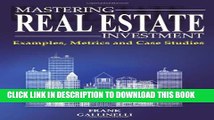 New Book Mastering Real Estate Investment: Examples, Metrics And Case Studies