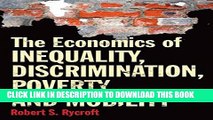 New Book The Economics of Inequality, Discrimination, Poverty and Mobility