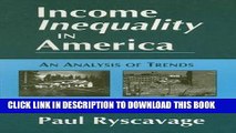 New Book Income Inequality in America: An Analysis of Trends (Issues in Work and Human Resources