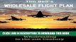 New Book Tim Bell s Wholesale Flight Plan: A Step by Step Guide to Wholesale Real Estate Success