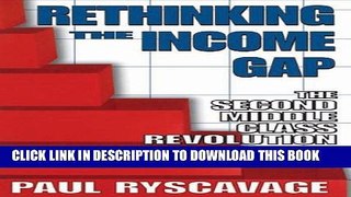 Collection Book Rethinking the Income Gap: The Second Middle Class Revolution