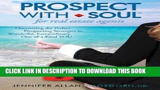 Collection Book Prospect with Soul for Real Estate Agents: Discovering the Perfect Prospecting