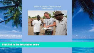 Must Have PDF  Benin in Depth: A Peace Corps Publication  Best Seller Books Best Seller