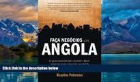 Must Have PDF  FaÃ§a NegÃ³cios em Angola (Portuguese Edition)  Full Read Most Wanted
