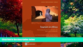 Must Have PDF  Tourism in Africa: Harnessing Tourism for Growth and Improved Livelihoods (Africa