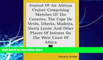 Big Deals  Journal Of An African Cruiser Comprising Sketches Of The Canaries, The Cape De Verds,