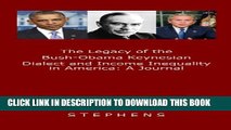 Collection Book The Legacy of the Bush-Obama Keynesian Dialect and Income Inequality in America: A