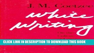 [PDF] White Writing: On the Culture of Letters in South Africa Popular Collection