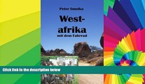 Must Have PDF  Westafrika mit dem Fahrrad: Mit dem Rad durch Marokko, Mauretanien, Senegal, Mali,
