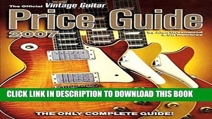 [PDF] The Official Vintage Guitar Magazine Price Guide, 2007 Edition Popular Colection